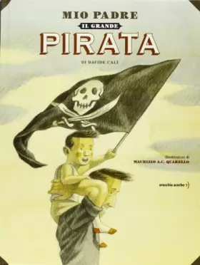 Couverture du produit · Mio padre, il grande pirata