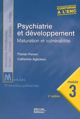 Couverture du produit · Psychiatrie et développement : Maturation et vulnérabilité, module 3