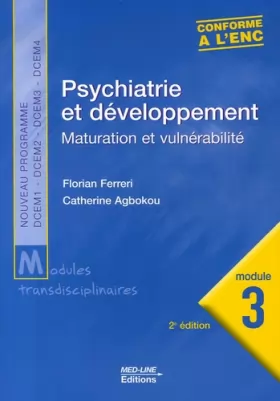 Couverture du produit · Psychiatrie et développement : Maturation et vulnérabilité, module 3