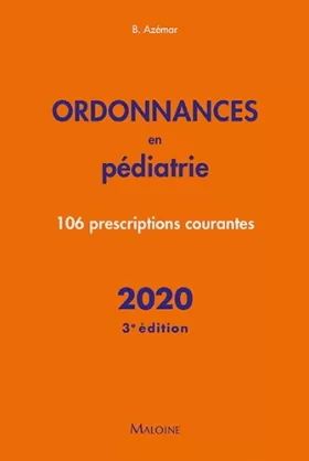 Couverture du produit · ordonnances en pediatrie 2020, 3e ed.: 106 PRESCRIPTIONS COURANTES