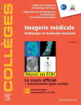 Couverture du produit · Imagerie médicale: Radiologie et médecine nucléaire. Réussir les ECNi
