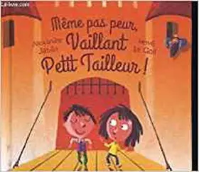 Couverture du produit · MEME PAS PEUR, VAILLANT PETIT TAILLEUR !