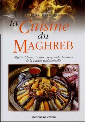 Couverture du produit · La cuisine du Maghreb