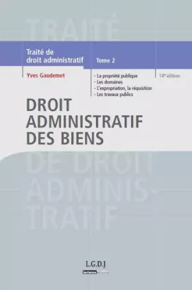 Couverture du produit · Traité de droit administratif: Tome 2, Droit administratif des biens