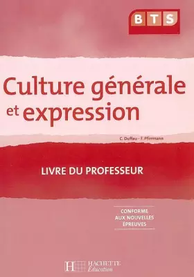 Couverture du produit · Culture générale et expression, BTS, Livre de l'élève, éd. 2006