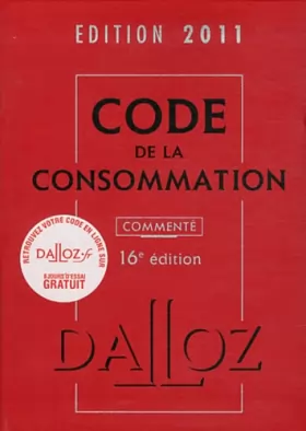 Couverture du produit · Code de la consommation 2011, commenté - 16e éd.