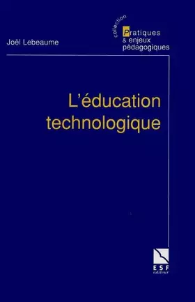 Couverture du produit · L'éducation technologique : Histoires et méthodes