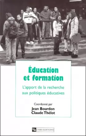 Couverture du produit · Education et formation : L'apport de la recherche aux politiques éducatives