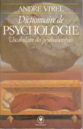 Couverture du produit · Dictionnaire de psychologie. Vocabulaire des psychothérapies