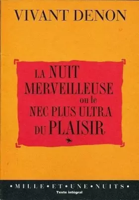 Couverture du produit · la nuit merveilleuse ou le nec plus ultra du plaisir