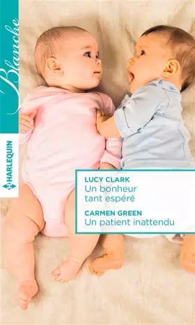 Couverture du produit · Un bonheur tant espéré - Un patient inattendu
