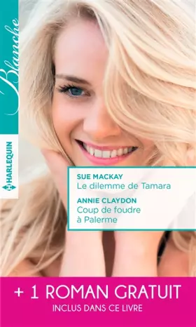 Couverture du produit · Le dilemme de Tamara - Coup de foudre à Palerme - Un printemps pour s'aimer