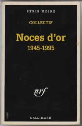 Couverture du produit · Noces d'or 1945-1995