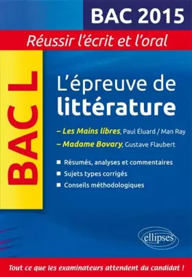 Couverture du produit · L'épreuve de Littérature Bac L 2015 Les Mains Libres - Madame Bovary Réussir l'écrit et l'oral