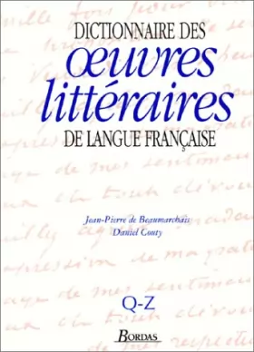Couverture du produit · Dictionnaire des oeuvres littéraires de langue française, tome 4 : Q-Z