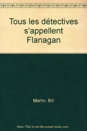Couverture du produit · Tous les détectives s'appellent Flanagan