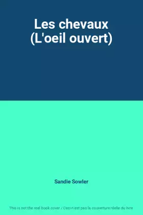 Couverture du produit · Les chevaux (L'oeil ouvert)