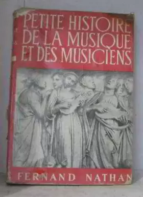 Couverture du produit · Petite histoire de la musique et des musiciens