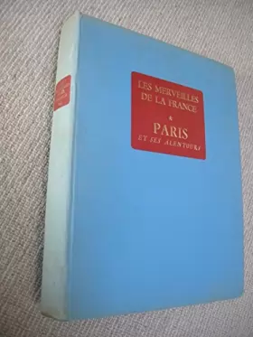 Couverture du produit · Les merveilles de la France, tome 1 : Paris et ses alentours