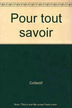 Couverture du produit · Pour tout savoir