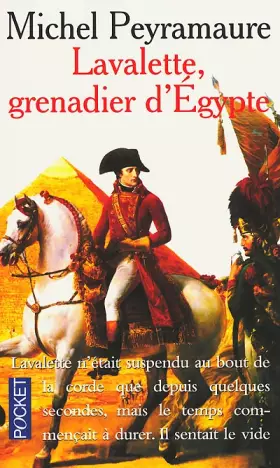 Couverture du produit · Lavalette, grenadier d'Egypte