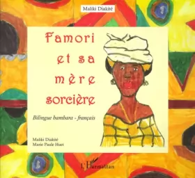 Couverture du produit · Famori et sa mere sorcière bilingue bambara-français