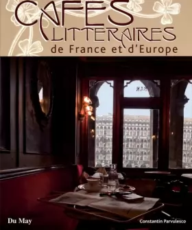 Couverture du produit · Cafés littéraires de France et d'Europe