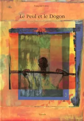Couverture du produit · Le Peul et le Dogon