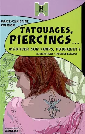 Couverture du produit · Tatouages, pîercings... : Modifier son corps en douceur