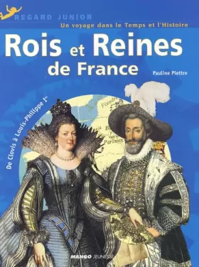 Couverture du produit · Rois et Reines de France : De Clovis à Louis-Philippe Ier