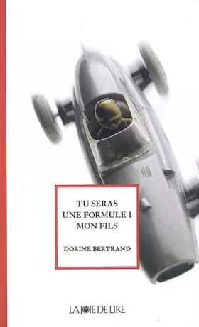 Couverture du produit · Tu seras une Formule 1, mon fils