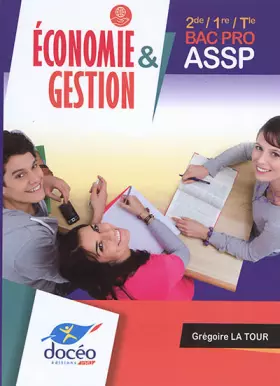 Couverture du produit · Economie & Gestion 2de/1re/Tle Bac Pro ASSP