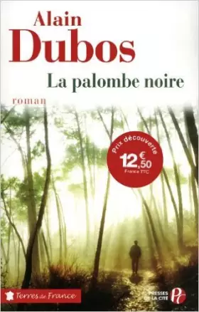Couverture du produit · La Palombe noire de Alain DUBOS ( 4 avril 2012 )