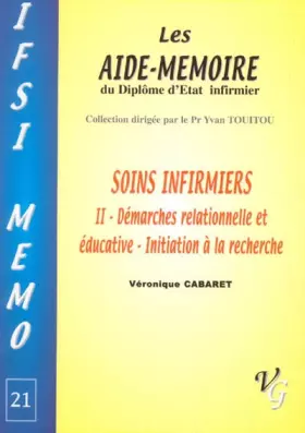 Couverture du produit · Soins infirmiers: Tome 2, Démarches relationnelle et éducative, initiation à la recherche