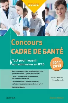 Couverture du produit · Concours Cadre de santé 2017-2018: Tout pour réussir son admission en IFCS