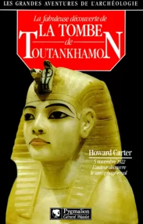 Couverture du produit · La fabuleuse découverte de la tombe de Toutankhamon