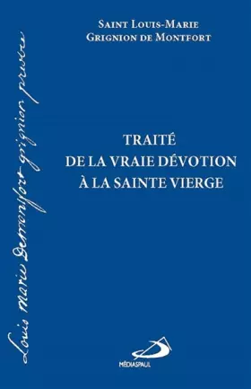 Couverture du produit · Traité de la vraie dévotion à la Vierge
