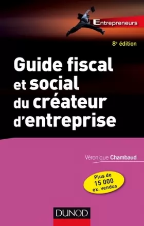 Couverture du produit · Guide fiscal et social du créateur d'entreprise - 8e éd.