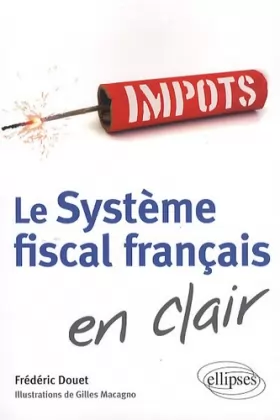 Couverture du produit · Le système fiscal français en clair