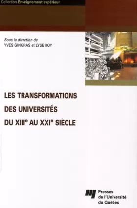 Couverture du produit · TRANSFORMATIONS DES UNIVERSITES DU XIIIE AU XXIE SIECLE