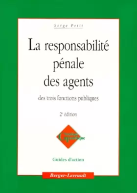 Couverture du produit · La responsabilité pénale des agents des trois fonctions publiques, 2e édition