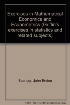 Couverture du produit · Exercises in Mathematical Economics and Econometrics