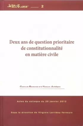Couverture du produit · Deux ans de question prioritaire de constitutionnalité en matière civile : Actes du colloque du 20 janvier 2012