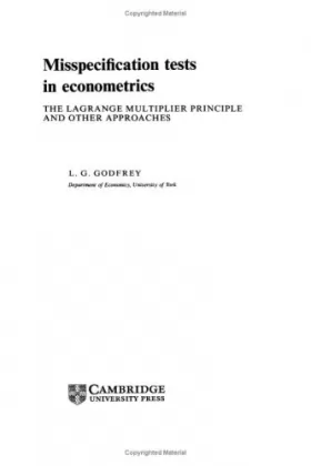Couverture du produit · Misspecification Tests in Econometrics: The Lagrange Multiplier Principle and Other Approaches