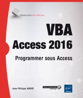 Couverture du produit · VBA Access 2016 - Programmer sous Access