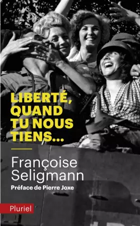 Couverture du produit · Liberté, quand tu nous tiens...