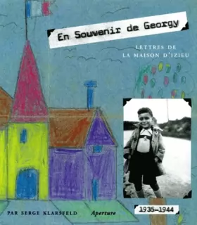 Couverture du produit · En souvenir de Georgy : Lettres de la maison d'Izieu : 1935-1944