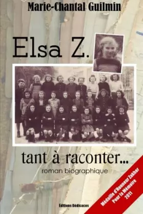 Couverture du produit · Elsa Z., tant à raconter...