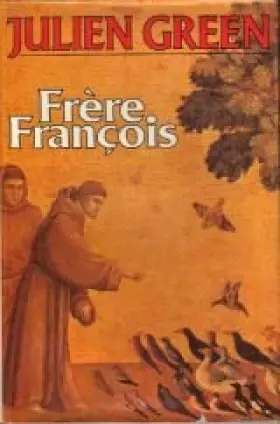 Couverture du produit · Frere François : vie de François d'assise