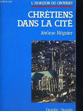 Couverture du produit · Chretiens dans la cite